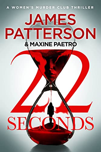 22 Seconds: (Women’s Murder Club 22) von RANDOM HOUSE UK